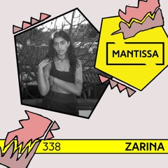 Mantissa Mix 338: Zarina