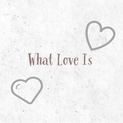 What Love Is Prod. @lincolnproduction IG