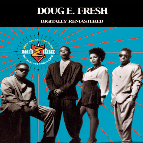 Stream Doug E. Fresh | Listen to Doin' What I Gotta Do