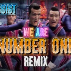 We Are Number One Remix but by Gemassist (Lazytown)