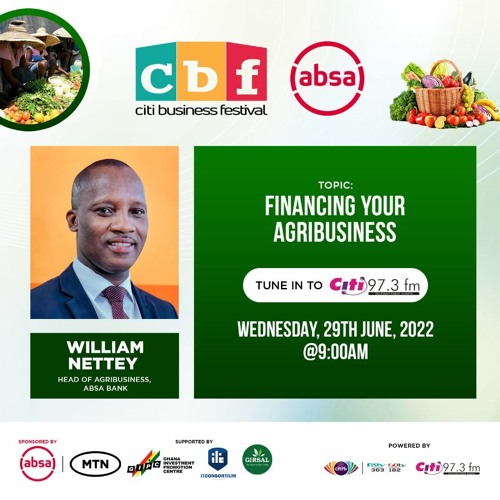 Financing your Agribusiness with William Nettey