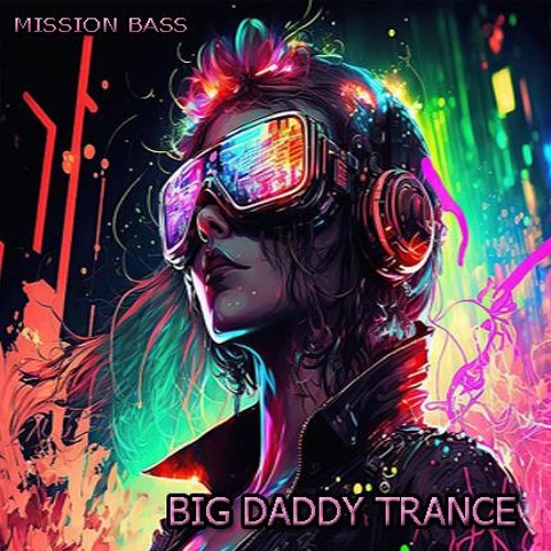 BIG DADDY TRANCE [ Vocal Mix ]
