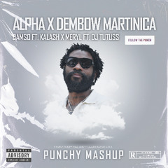 Damso X Meryl - Apha X Dembow Martinica (PUNCHY MASHUP) (JINGLE COPYRIGHT)
