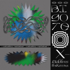 Bigote - X-Riddims (Features&Rmxs)