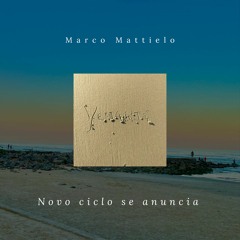 Marco Mattielo - Novo Ciclo Se Anuncia