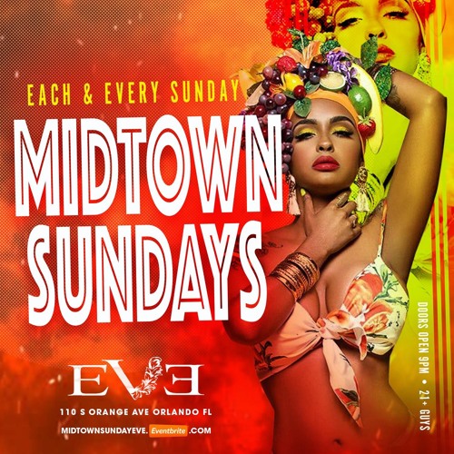 Midtown Sundays At Eve Orlando 3.28.21