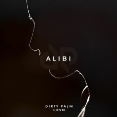 Dirty Palm - Alibi (Extended Mix)