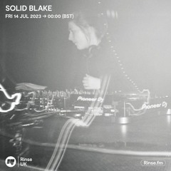 Solid Blake - 14 July 2023