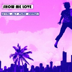 Robin S-Show Me Love (Ctrl Alt Funk Remix)FREE DOWNLOAD