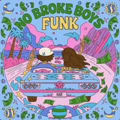 No Broke Boys Funk