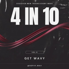 4 in 10 Vol. 9 - Get Wavy