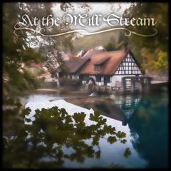 At The Mill Stream