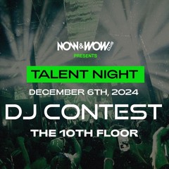 Mauricio Otiniano - NOW & WOW DJ Contest 2024