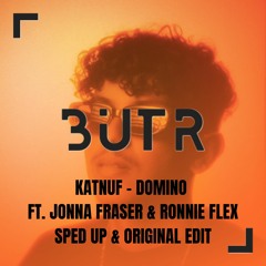 Katnuf - Domino Sped Up & Original Mix Edit #BUTR