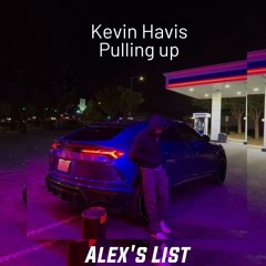 Kevin Havis - Pullin Up