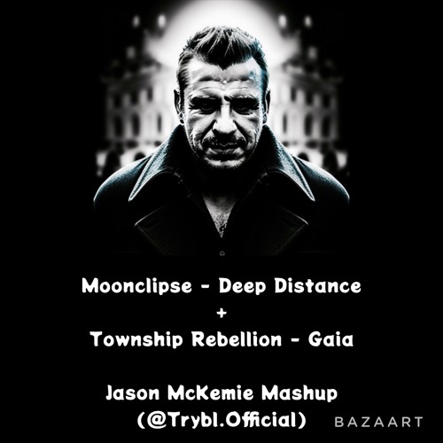 Deep Distance + Gaia (Jason McKemie Mashup)