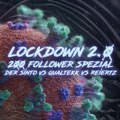 Der Sinto vs QualTekk vs Reiertz - Lockdown 2.0 [200 Follower]