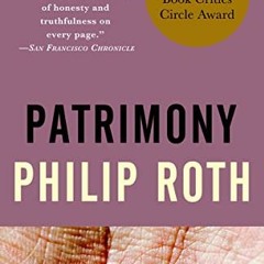 VIEW PDF EBOOK EPUB KINDLE Patrimony: A True Story by  Philip Roth ✏️