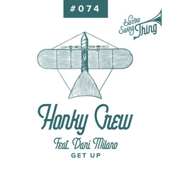 Honky Crew feat. Dani Milano - Get Up // Electro Swing Thing #074