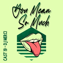 YMSM: CAST 19 - DJ Merci