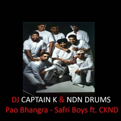 Pao Bhangra Remix - Safri Boys ft. CaptainK & NdN Drums