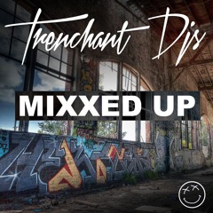 Trenchant Djs - "MIXXED UP" - Drum & Bass Mix