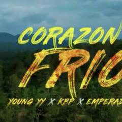 Young YY - Corazon Frio _KBP El Alien ❌️El Emperador José Martinez❌Inez Avilez