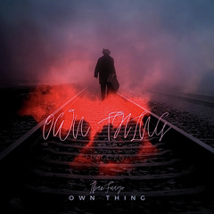 “own thing” -ibanfuago (Leaked)
