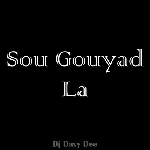 Sou Gouyad La