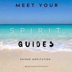 Meet Your Spirit Guide Meditation