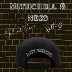 Mitchell & Ness ft. Rello G