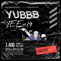 YΣΣ-19 MIX Vol.2 YUBBB @ Dollar Club