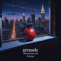 grenade (minimal house edit)