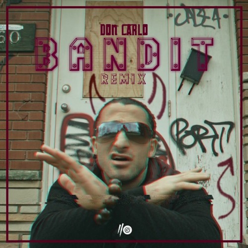 Don Carlo - Bandit Remix