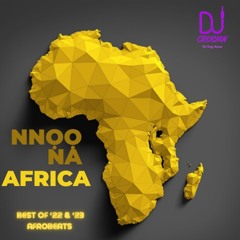 Nnoo Na Africa: Best Of 2022 And 2023 Afrobeats