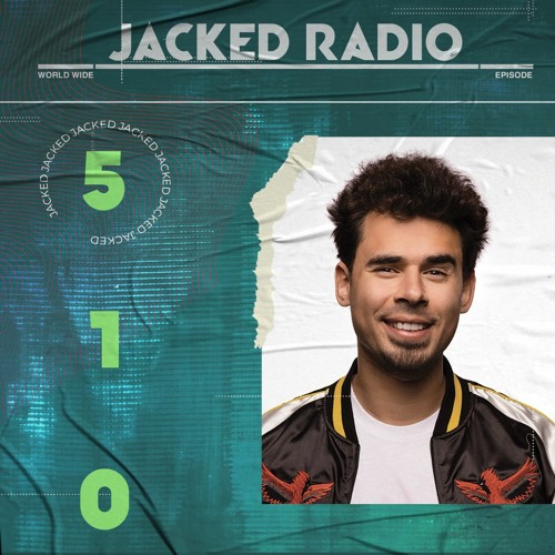 Afrojack Presents JACKED Radio - 510