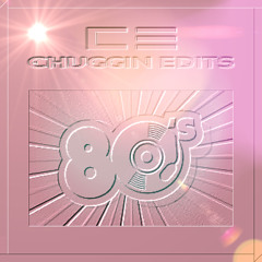 The Mix Tape Vol 17 Guilty Pleasure 80's  - (Chuggin Edits) Unmixed Digitally Enhanced Tracks