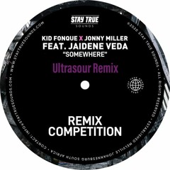 Kid Fonque & Jonny Miller Feat. Jaidene Veda - Somewhere (Ultrasour Remix)