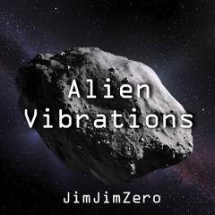 Alien Vibrations