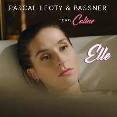 Pascal Leoty & Bassner feat Coline - Elle (French Candy & DJOSH Remix)