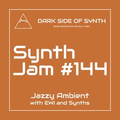 Jazzy Ambient With Sax And Synths - Synth Jam 144