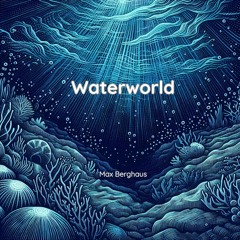 Waterworld (Single Edit)