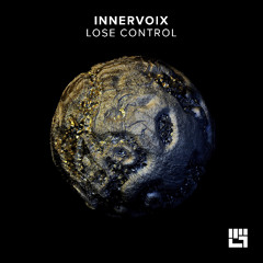 Innervoix - Lose Control (Original Mix)