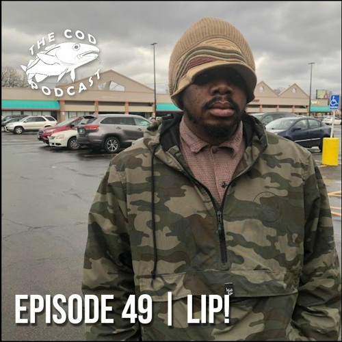 Episode 49 | LIP!