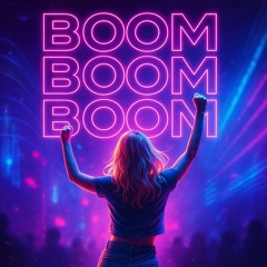 Boom Boom Boom