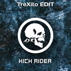 ASR - Kick Rider [TreXito's NOT GERMAN Edit]