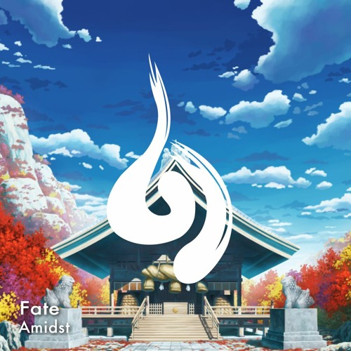 Stream Fate by Amidst | Listen online for free on SoundCloud