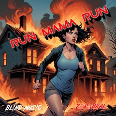 Run Mama Run