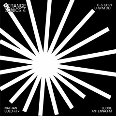 Strange Sonics / 08.05.2021 / @looseantenna