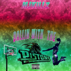 Ballin With The Pistons